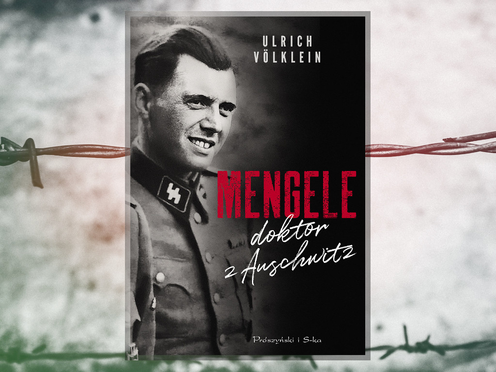 Recenzja: Mengele doktor z Auschwitz - Ulrich Völklein