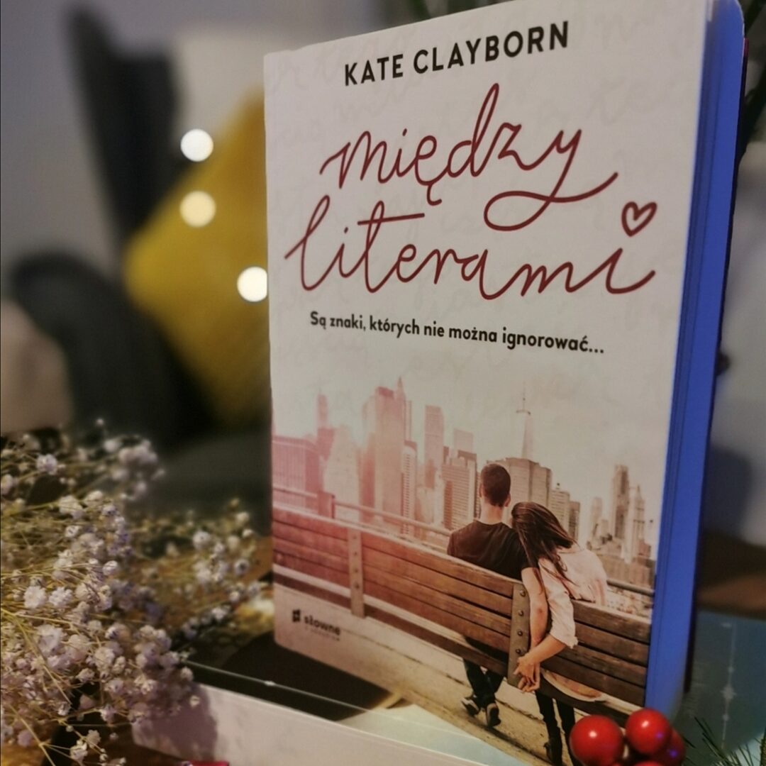 Recenzja: Między literami - Kate Clayborn