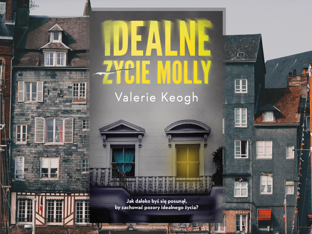 Recenzja: Idealne życie Molly - Valerie Keogh