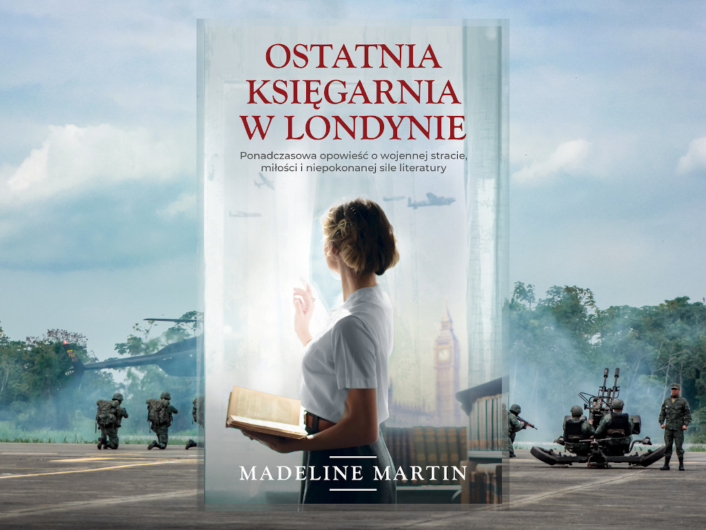 Recenzja: Ostatnia księgarnia w Londynie - Madeline Martin