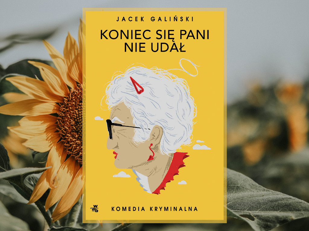 Recenzja: Koniec się pani nie udał - Jacek Galiński