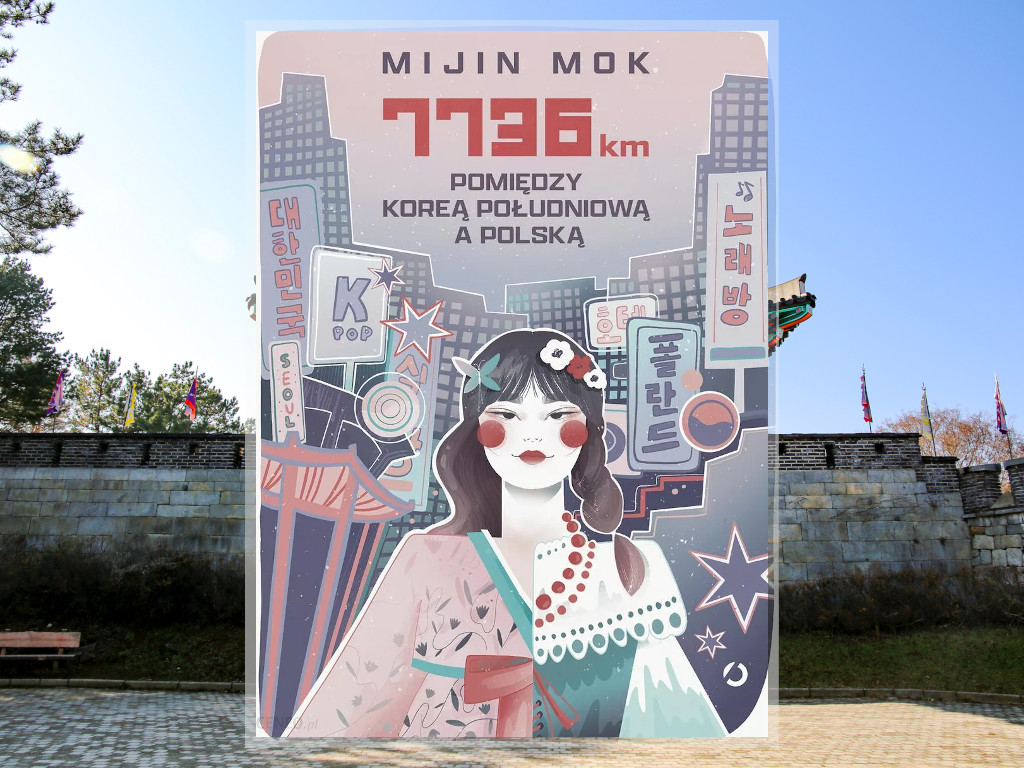 Recenzja: 7736 km. Pomiędzy Koreą Południową a Polską - Mijin Mok