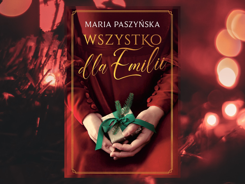 Recenzja: Wszystko dla Emilii - Maria Paszyńska