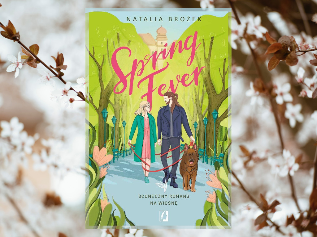 Recenzja: Spring Fever - Natalia Brożek