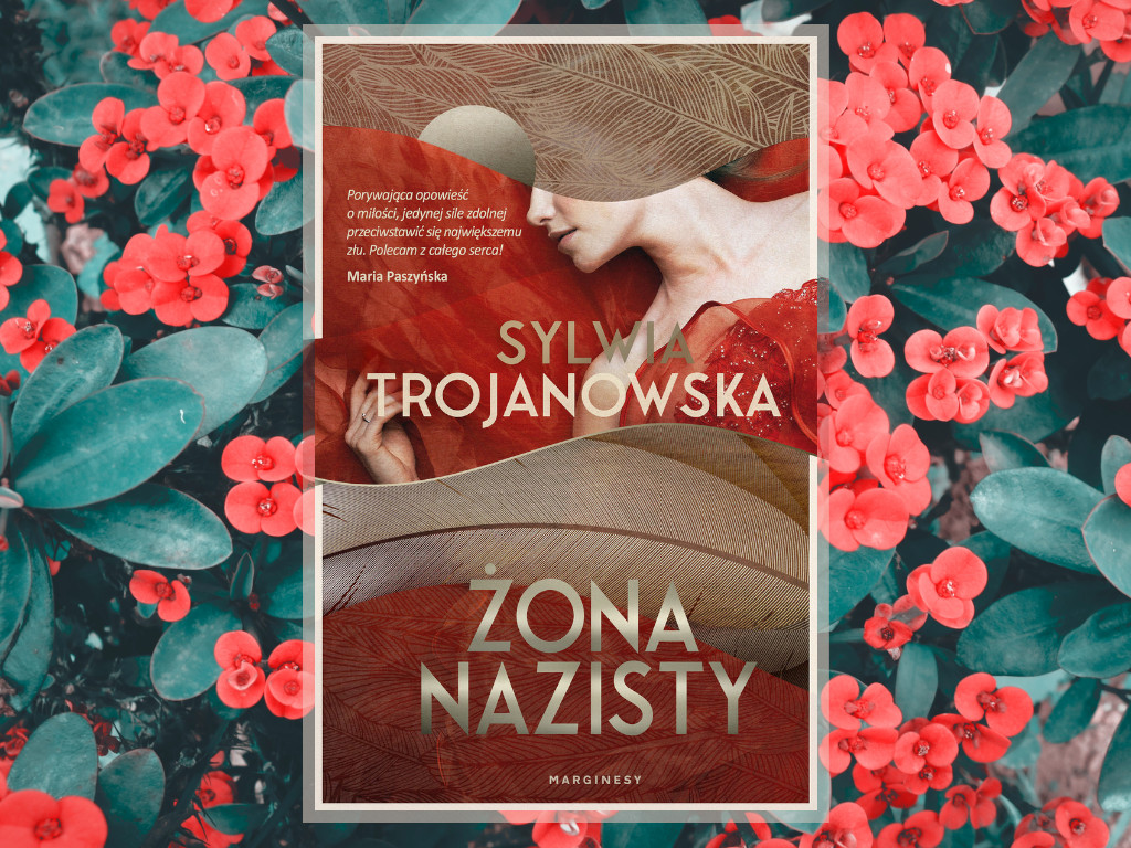 Recenzja: Żona nazisty - Sylwia Trojanowska