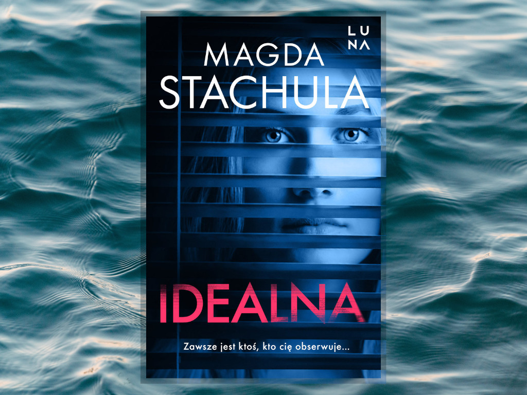 Recenzja: Idealna - Magda Stachula