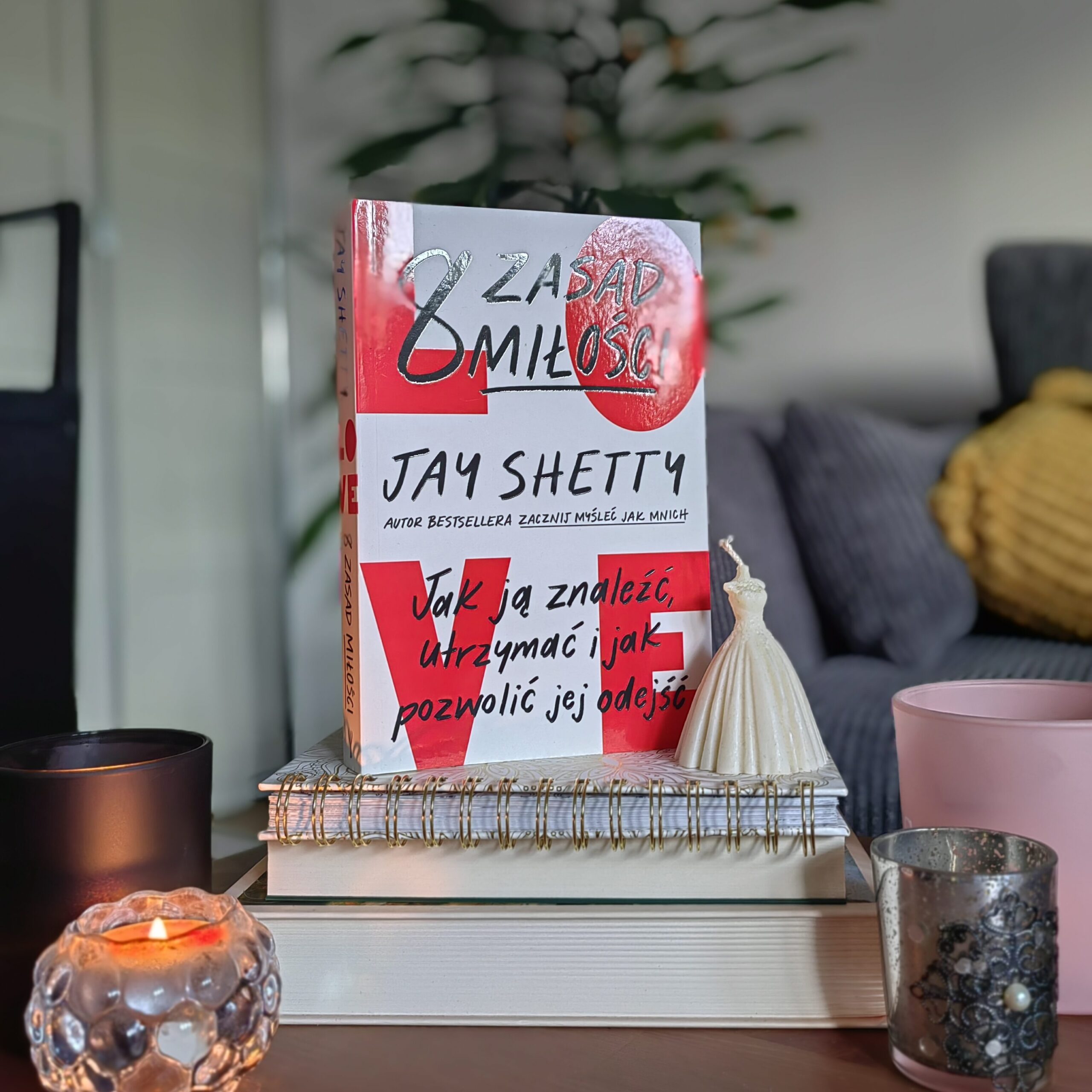 Recenzja: 8 zasad miłości. Jak ją znaleźć, utrzymać i jak pozwolić jej odejść - Jay Shetty