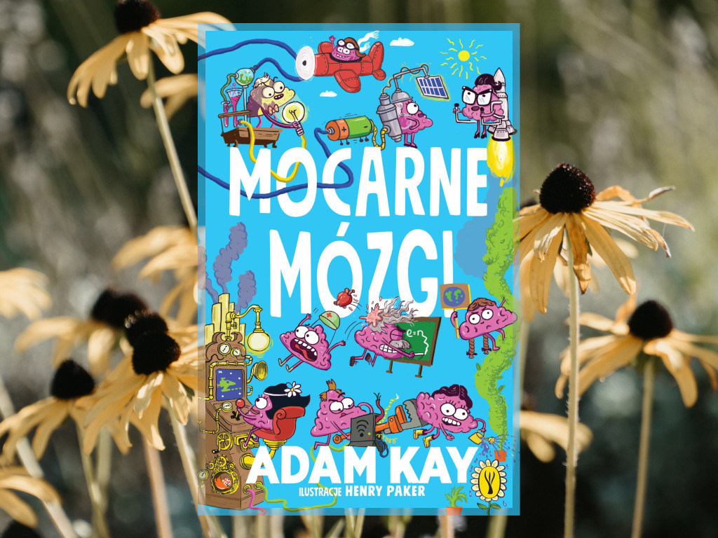 Recenzja: Mocarne mózgi - Adam Kay