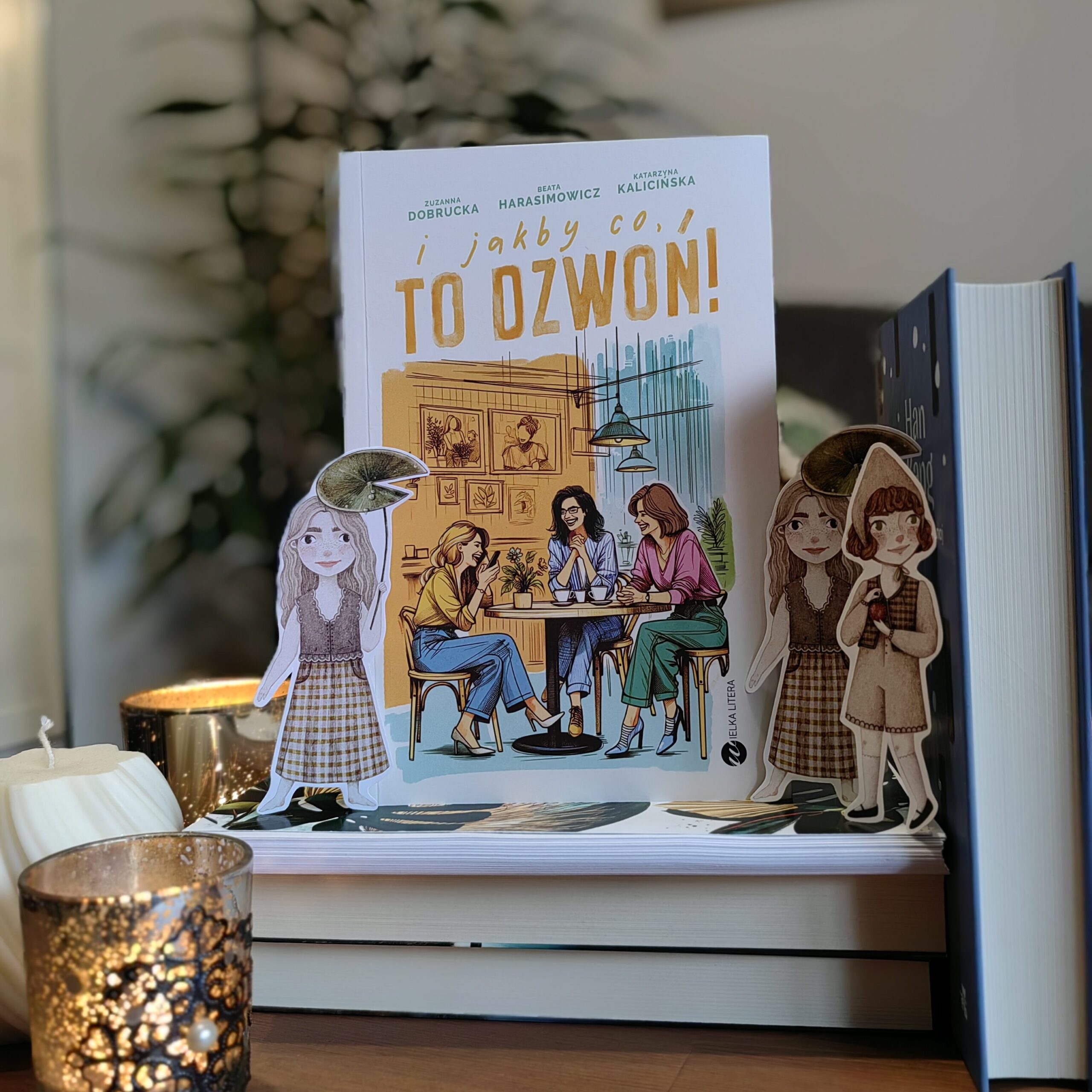 Recenzja: I jakby co, to dzwoń! - Zuzanna Dobrucka, Beata Harasimowicz, Katarzyna Kalicińska