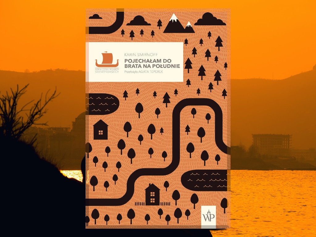 Recenzja: Pojechałam do brata na południe - Karin Smirnoff