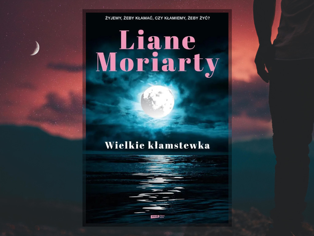 Recenzja: Wielkie kłamstewka - Liane Moriarty