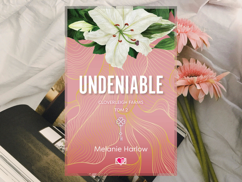 Recenzja: Undeniable - Melanie Harlow