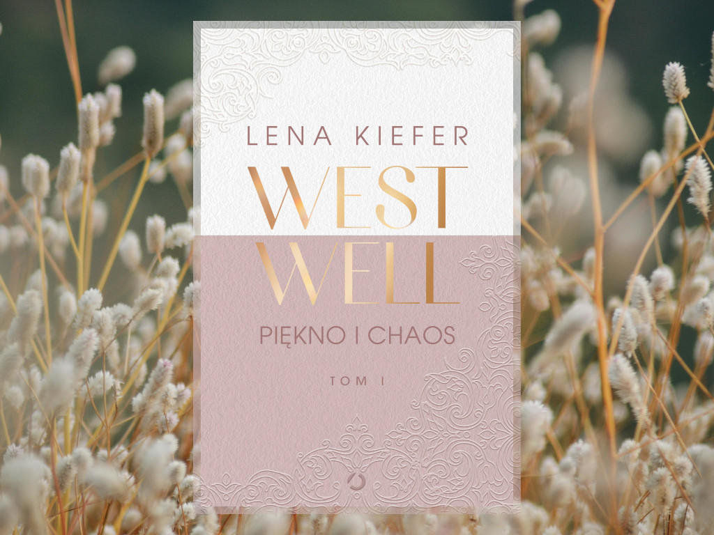 Recenzja: Westwell. Piękno i chaos - Lena Kiefer