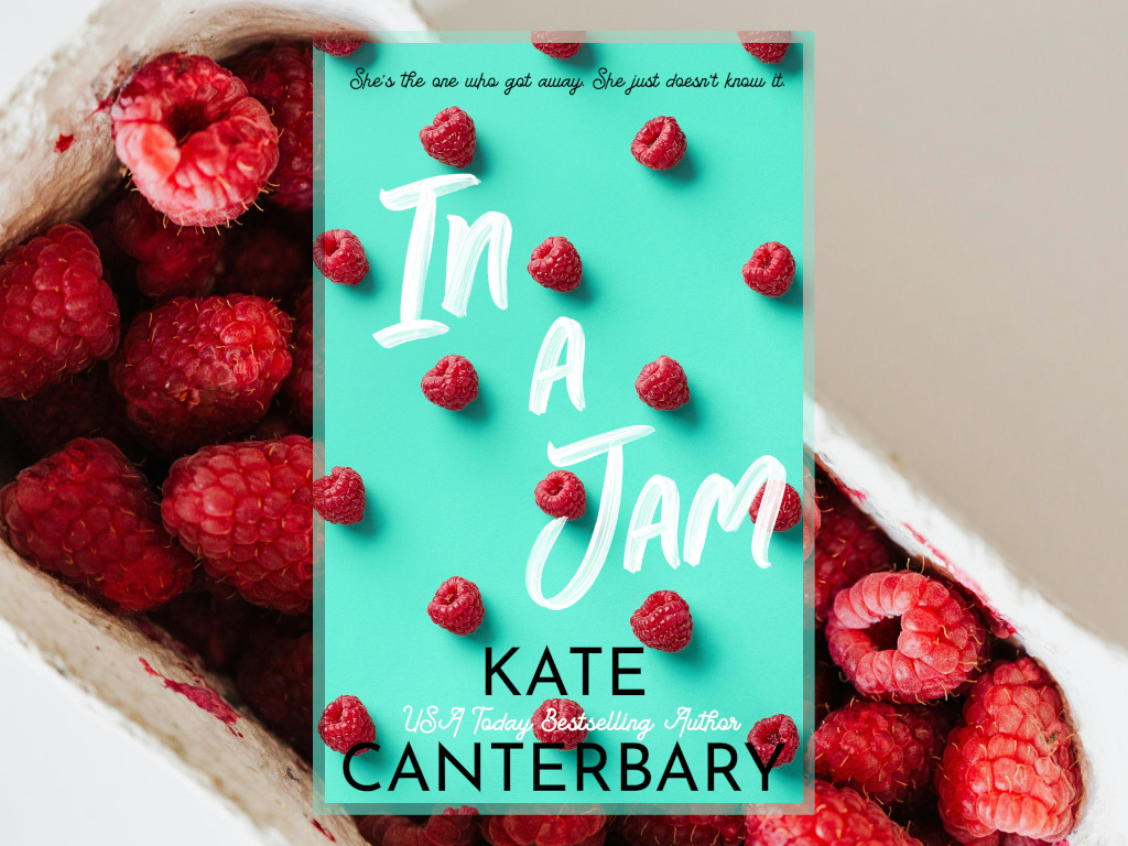 Recenzja: In a Jam. Słodkie kłopoty - Kate Canterbary