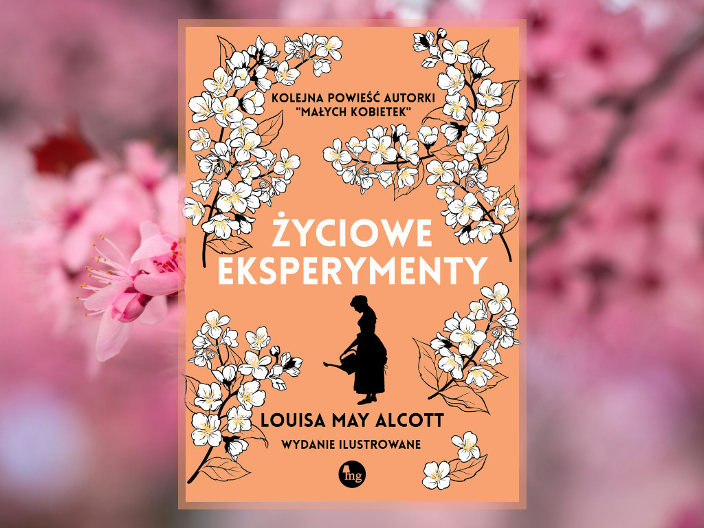 Recenzja: Życiowe eksperymenty - Louisa May Alcott