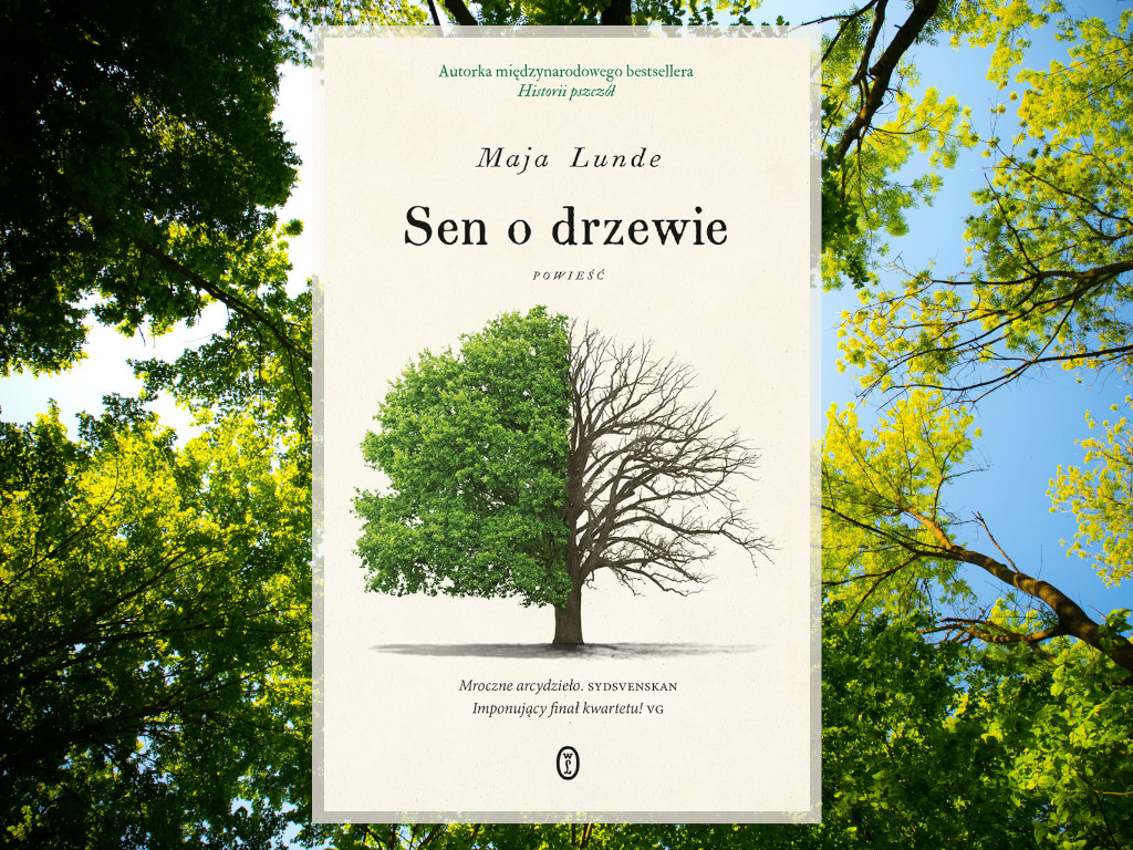 Recenzja: Sen o drzewie - Maja Lunde