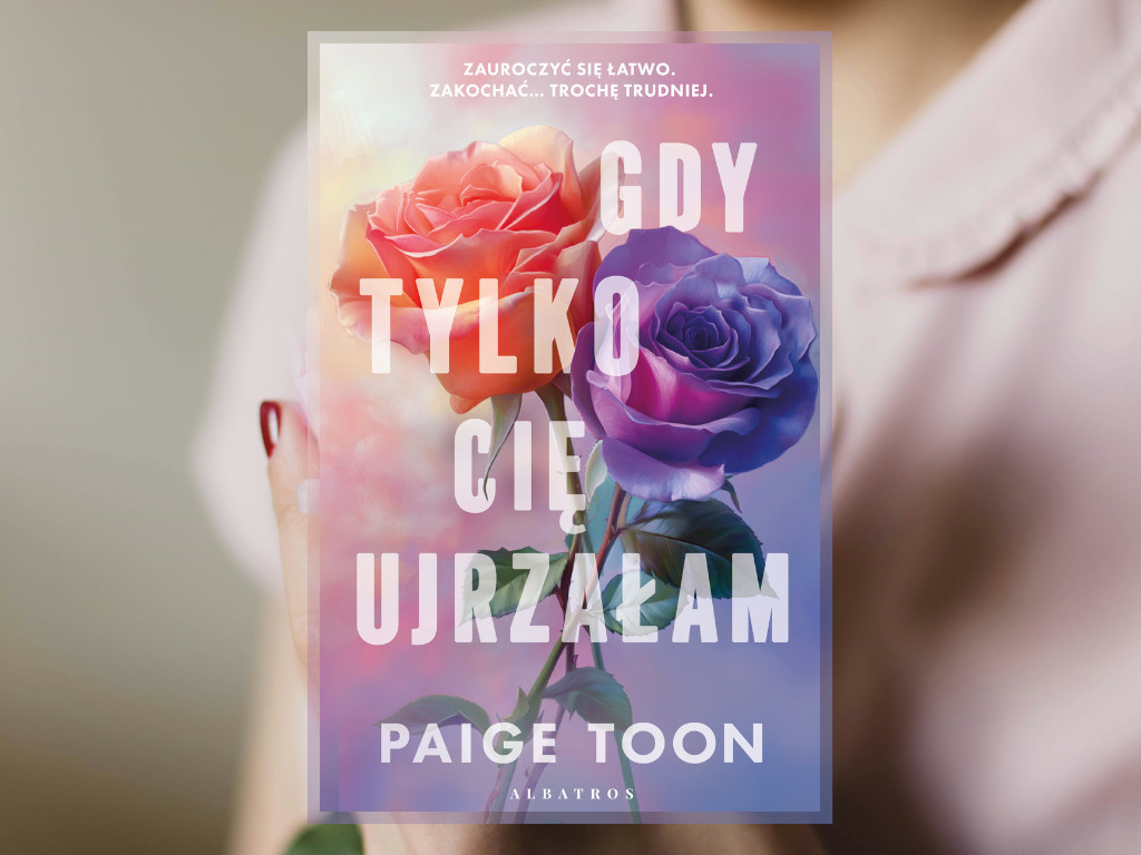 Recenzja: Gdy tylko cię ujrzałam - Paige Toon