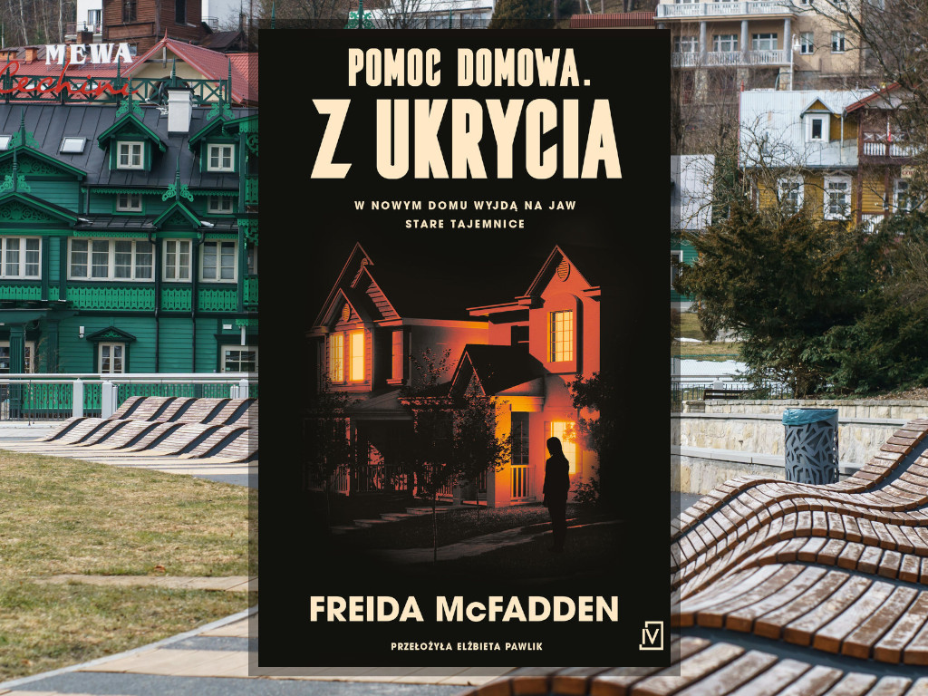 Recenzja: Pomoc domowa. Z ukrycia - Freida McFadden