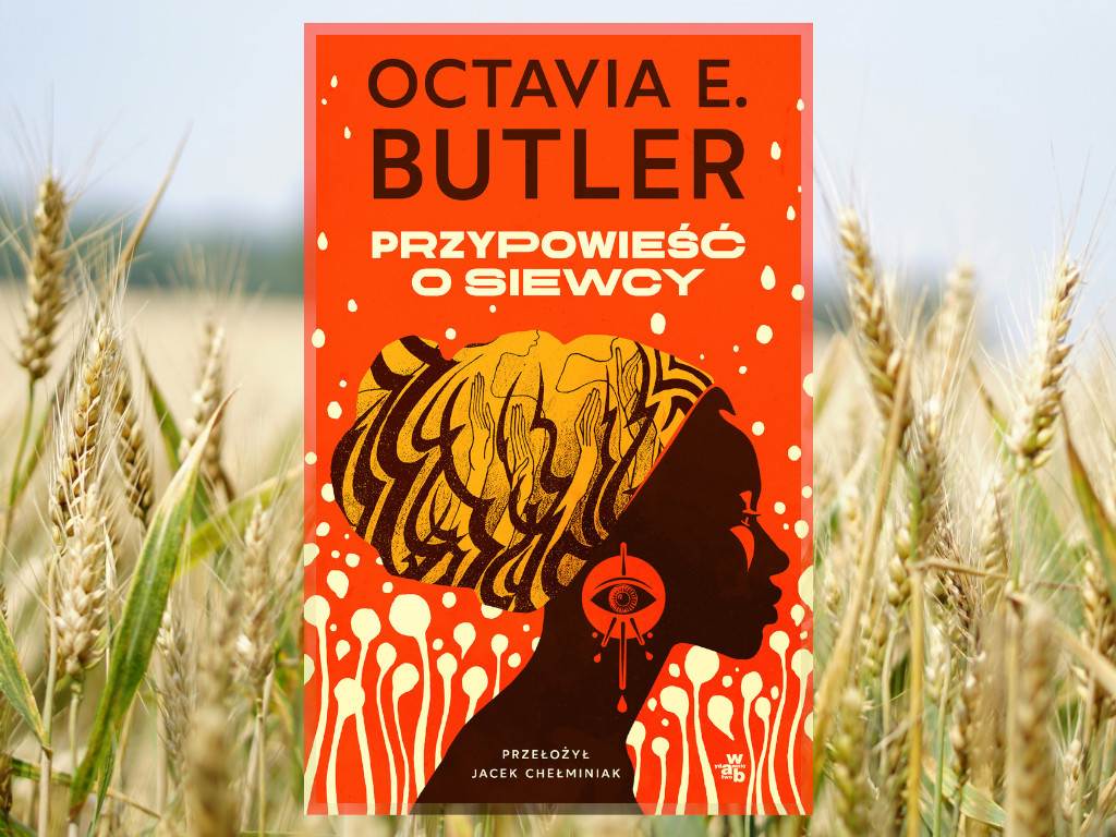 Recenzja: Przypowieść o siewcy - Octavia E. Butler