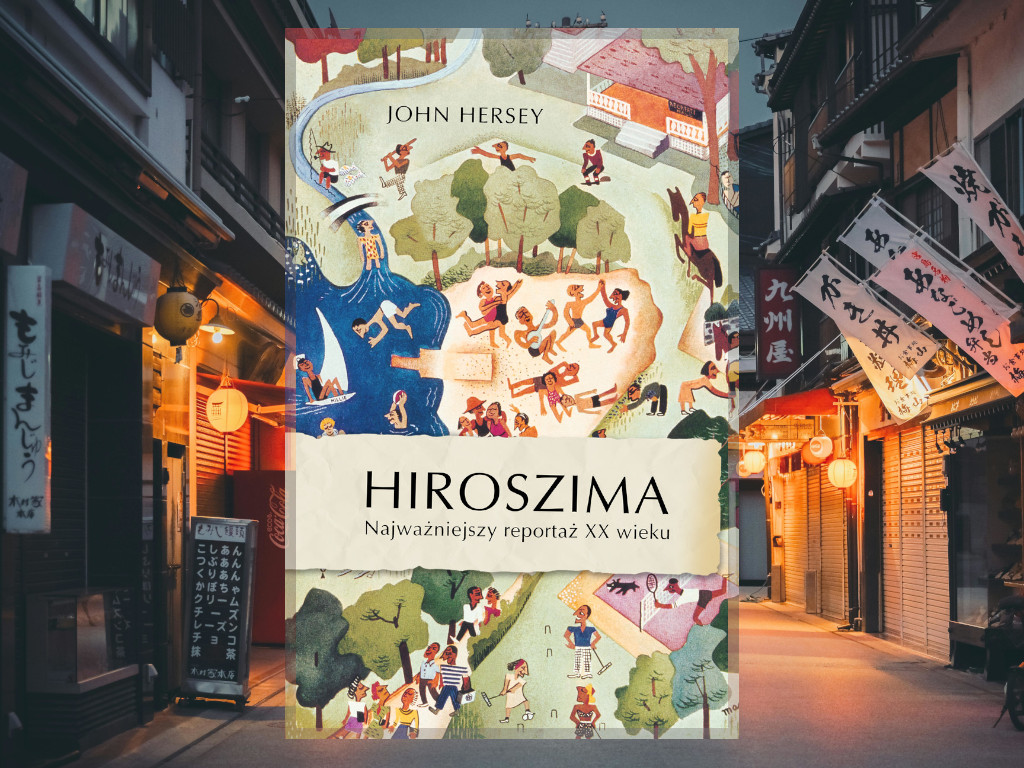 Recenzja: Hiroszima - Jihn Hersey