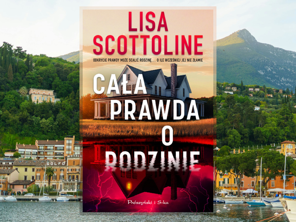 Recenzja: Cała prawda o rodzinie - Lisa Scottoline