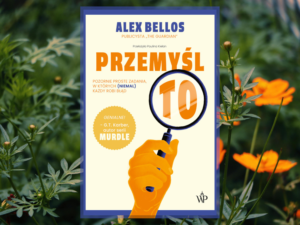 Recenzja: Przemyśl to - Alex Bellos